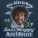 Bob Ross No Mistakes/Positive Vibes 티셔츠