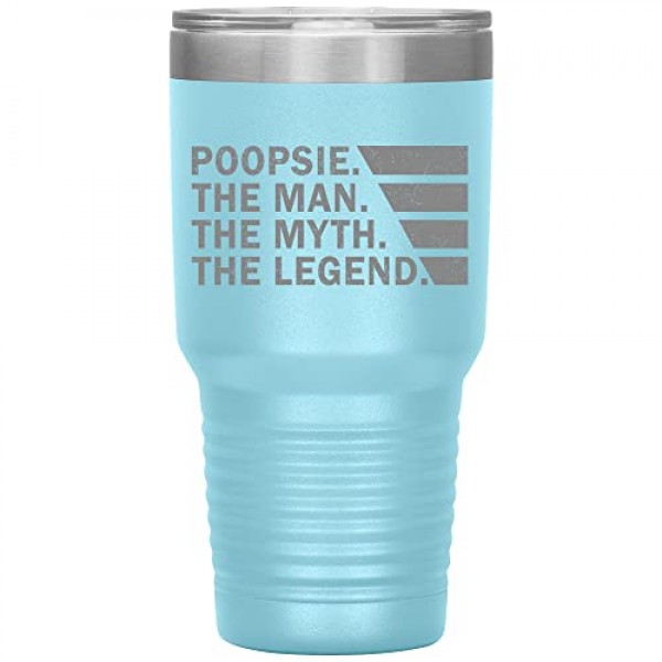 Poopsie The Man The Myth The Legend 텀블러 30Oz(12가지 색상) - 뚜껑이 레이저로 새겨진 Poopsie 여행용 머그 텀블러 - Poopsie 생일 선물용 선물 - 아버지의 날 선물(밝은 파란색)