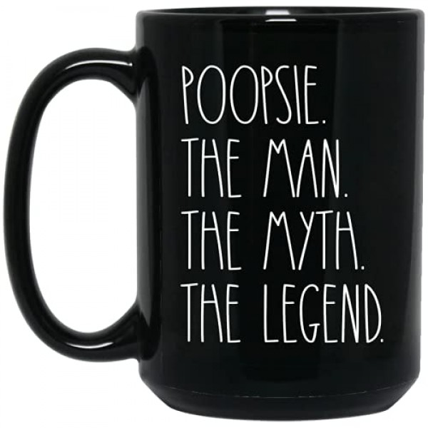 Poopsie The Man The Myth The Legend 커피 머그(블랙) - Poopsie 머그 선물 크리스마스 - 생일 선물 - 생일 축하 Poopsie - 최고의 Poopsie 커피 머그 - Poopsie 15온스용 아버지의 날 머그