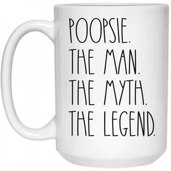Poopsie The Man The Myth 전설 커피 머그 - Poopsie 머그잔 선물 크리스마스 - 생일 선물 - 생일 축하 Poopsie - 최고의 Poopsie 커피 머그 - Poopsie 15온스용 아버지날 머그잔